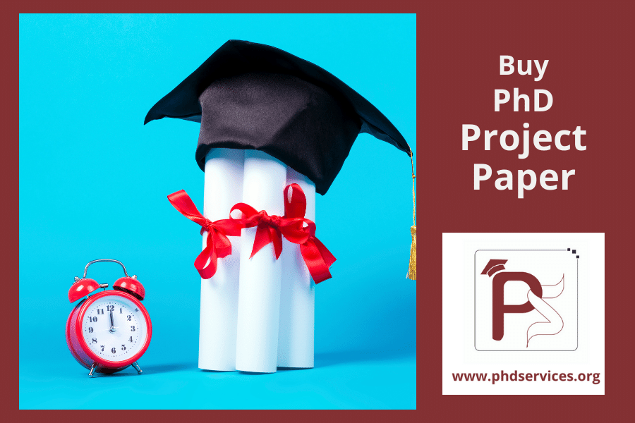 Advantages to buy phd project paper from phdservices concern