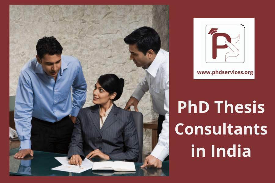 Best PhD Thesis Consultants in India