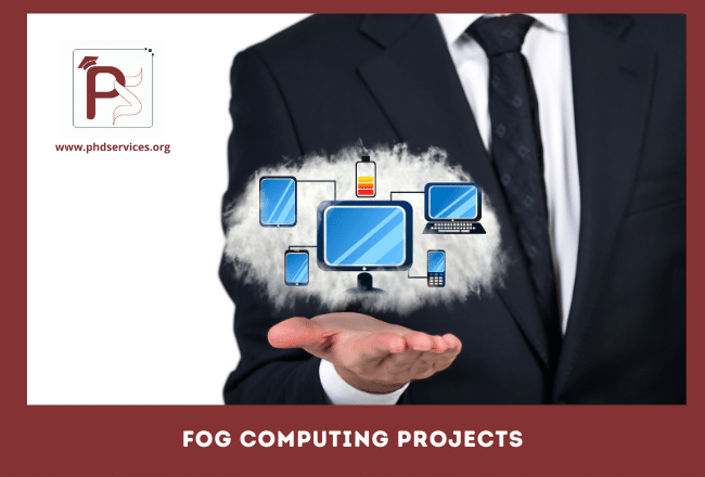 Research PhD projects in fog computing for research scholars