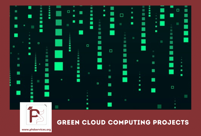 Research PhD Projects in green cloud computing online