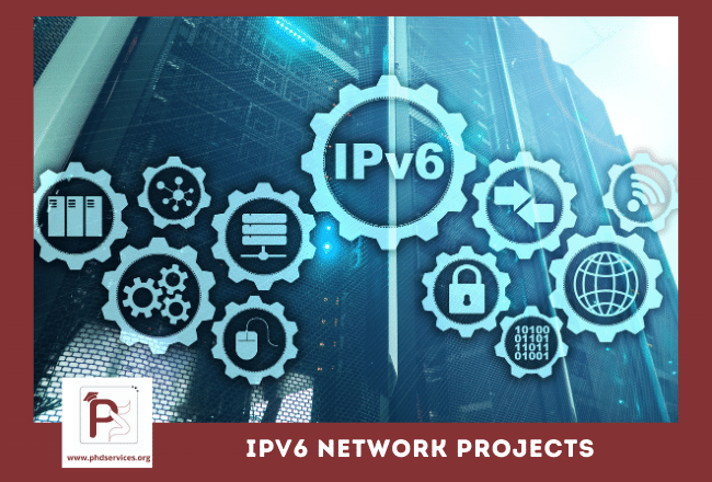Buy PhD Projects in Ipv6 Network Online for Research Scholars