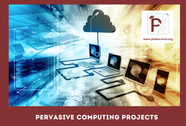 Buy PhD Projects in Pervasive Computing Online