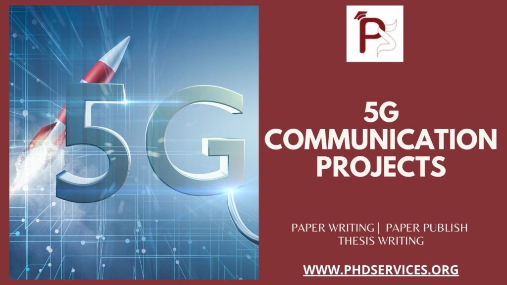 5G communication projects assistance