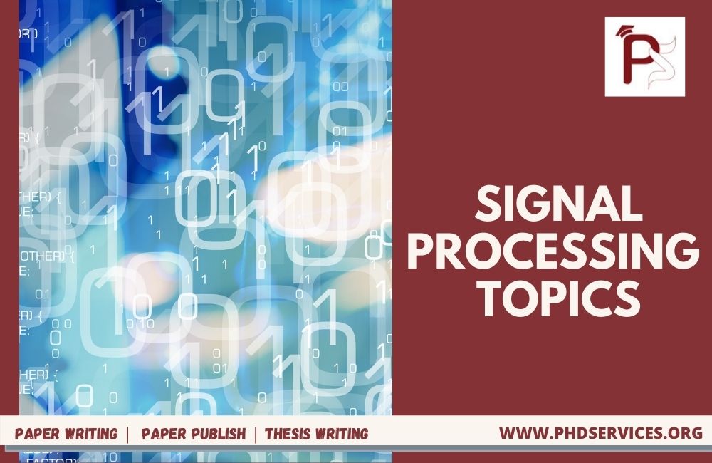 Signal Processing Research Topics