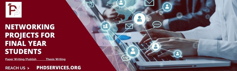 Networking Projects For Final Year Students With Source Code