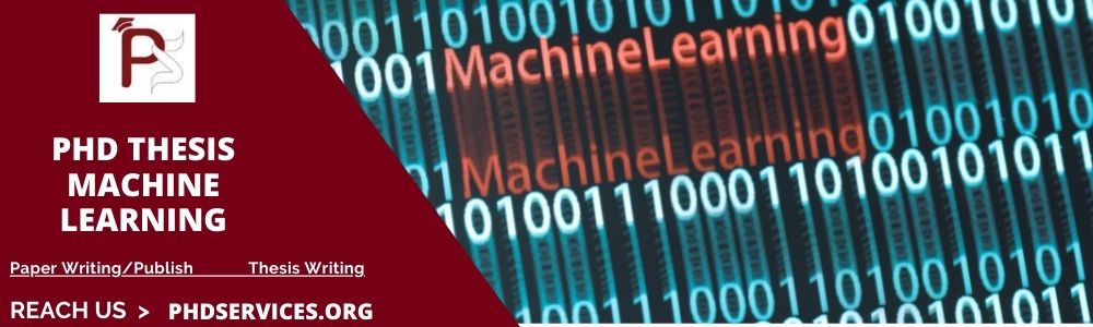 Innovative Phd Thesis Machine Learning Research Guidance