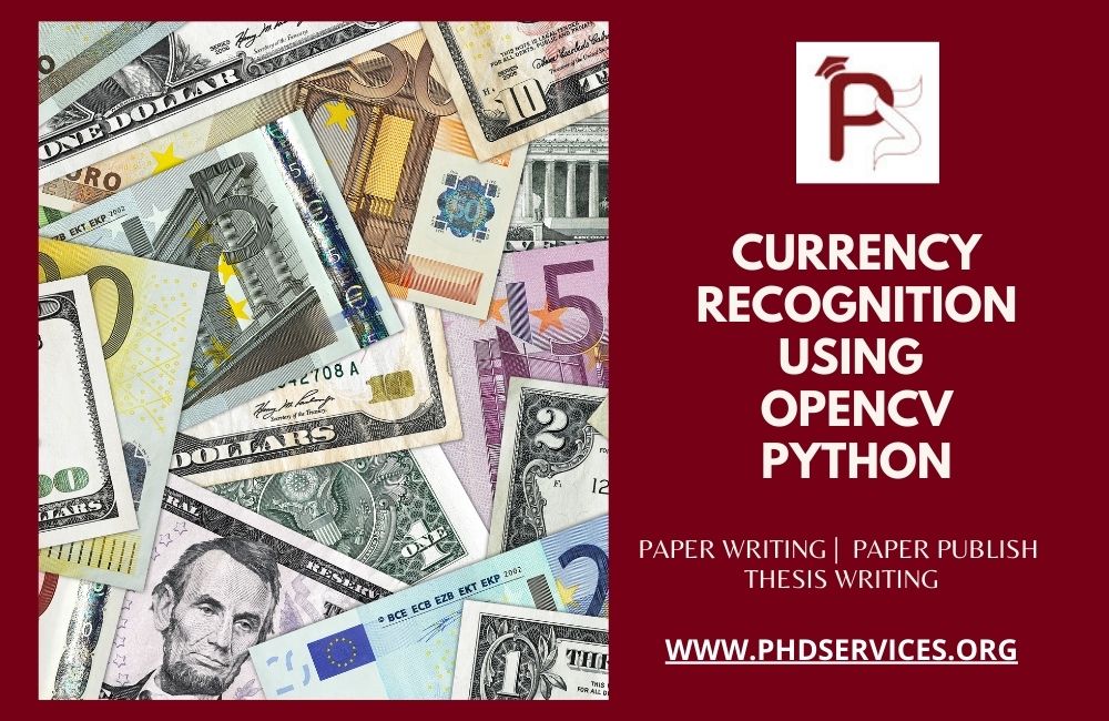 Implementation of Currency Recognition Projects using OPENCV Python Programming