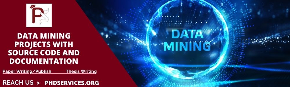 Implementing Data mining projects with source code and documentation