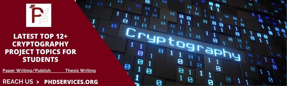 Latest 12+ Interesting Cryptography project topics 