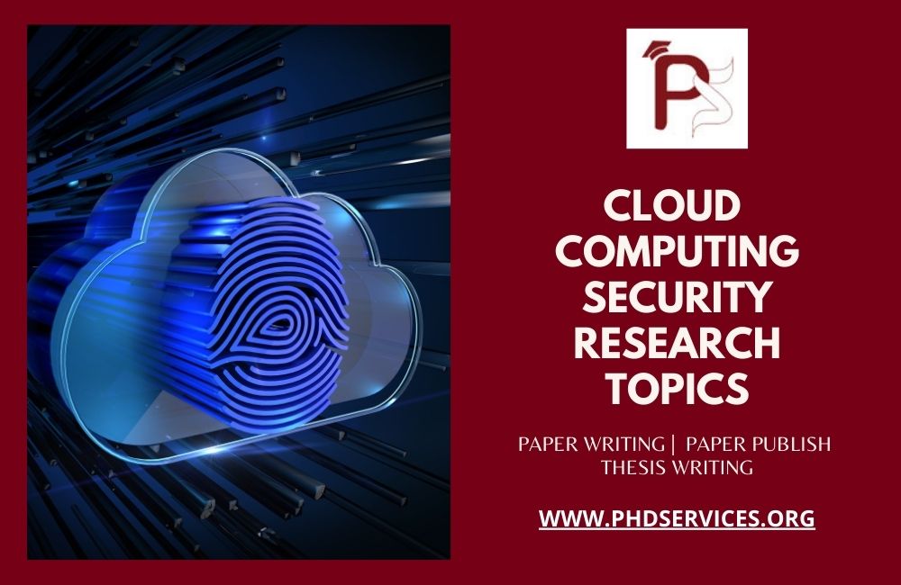 Cloud Computing Security Research Topics 