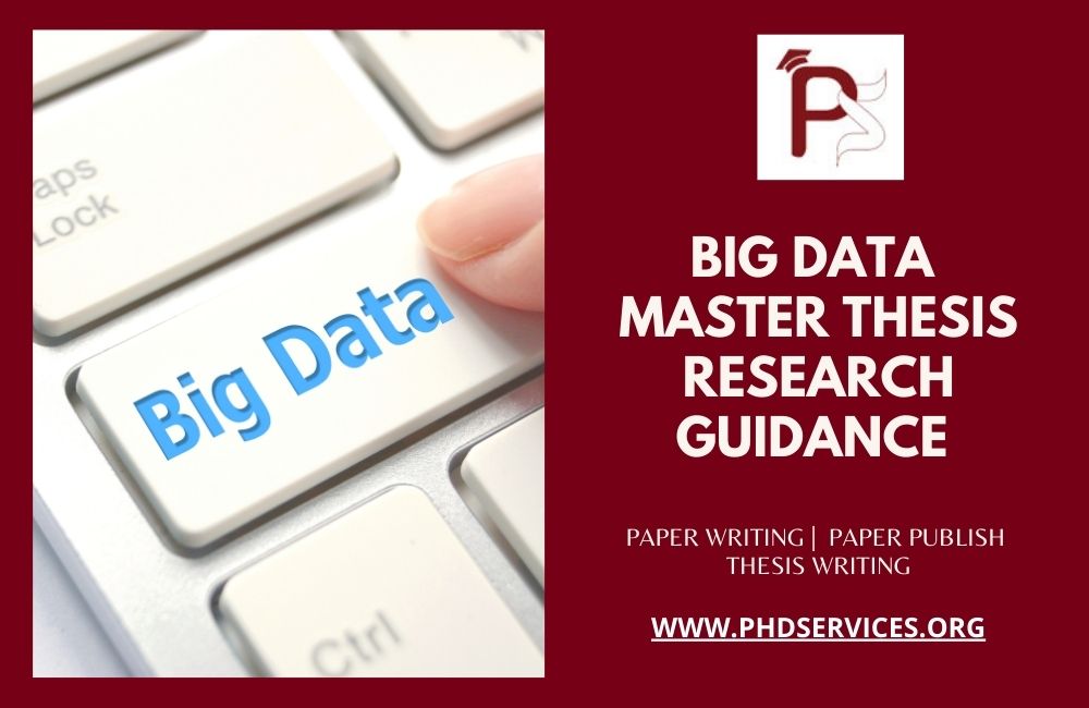 Research Guidance to implement Big Data Master Thesis