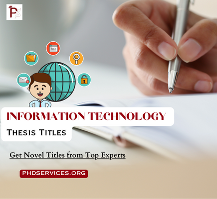 Information Technology Thesis Titles